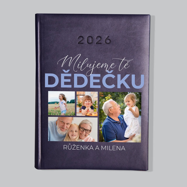 Fotokoláž: Milujeme Tě, Dědečku - Diář