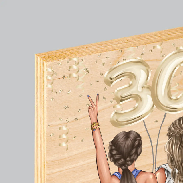 Designér Postav: Kamarádky Třicátiny - Tisk Na Dřevo