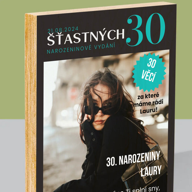 Obálka Časopisu: Šťastných 30 - Tisk Na Dřevo