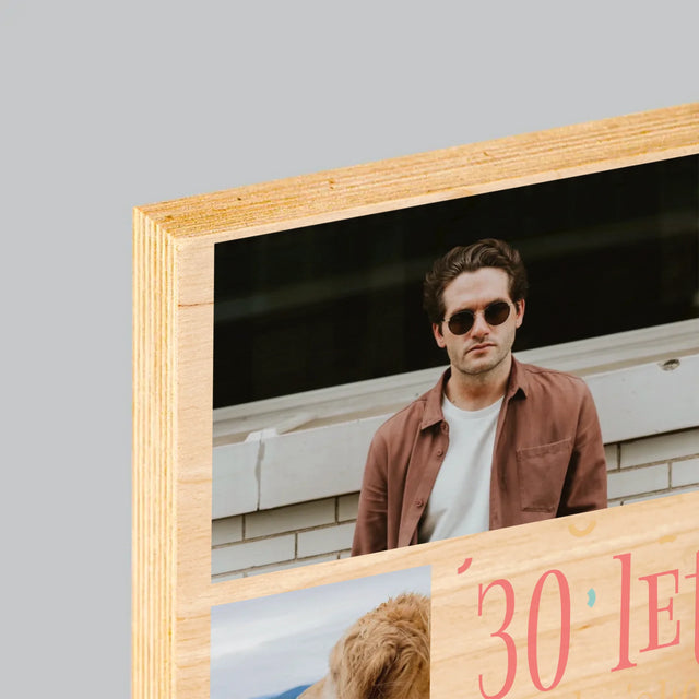 Fotokoláž: 30 Let Uteklo - Tisk Na Dřevo