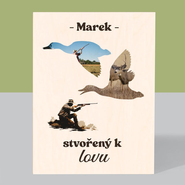 Tvar Z Fotek: Stvořený K Lovu - Tisk Na Dřevo