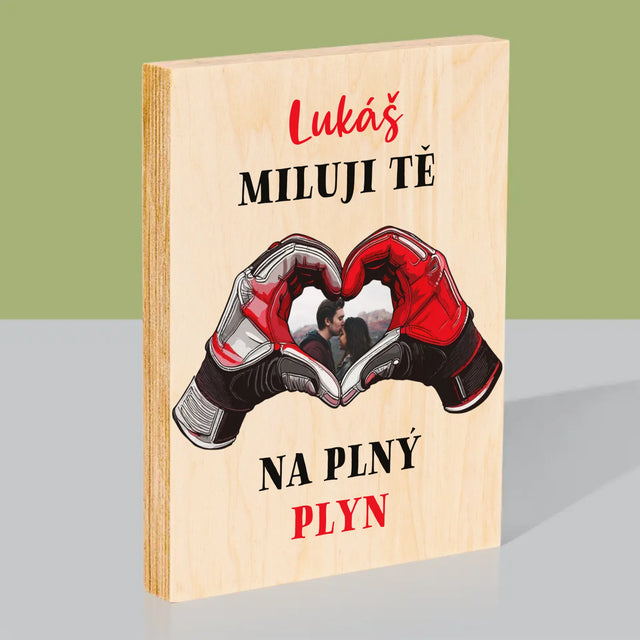 Fotka S Textem: Miluji Tě Na Plný Plyn - Tisk Na Dřevo