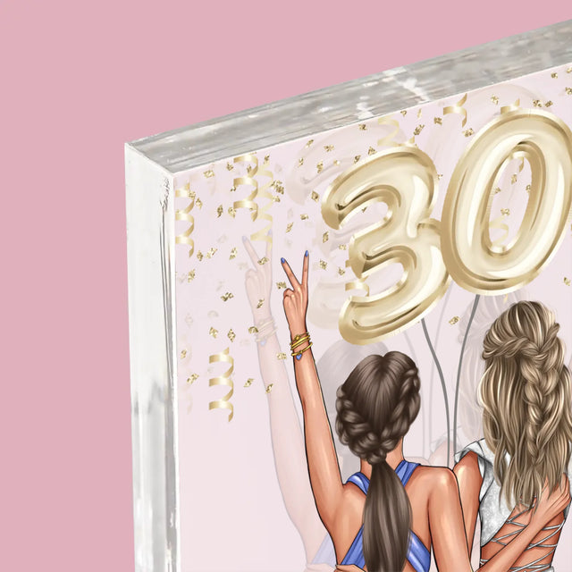 Designér Postav: Kamarádky Třicátiny - Akrylový Blok