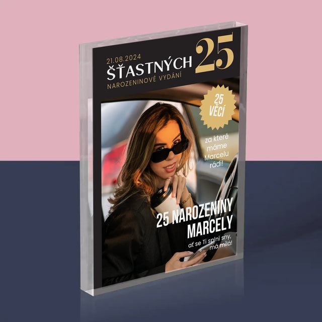 Obálka Časopisu: Šťastných 25 - Akrylový Blok