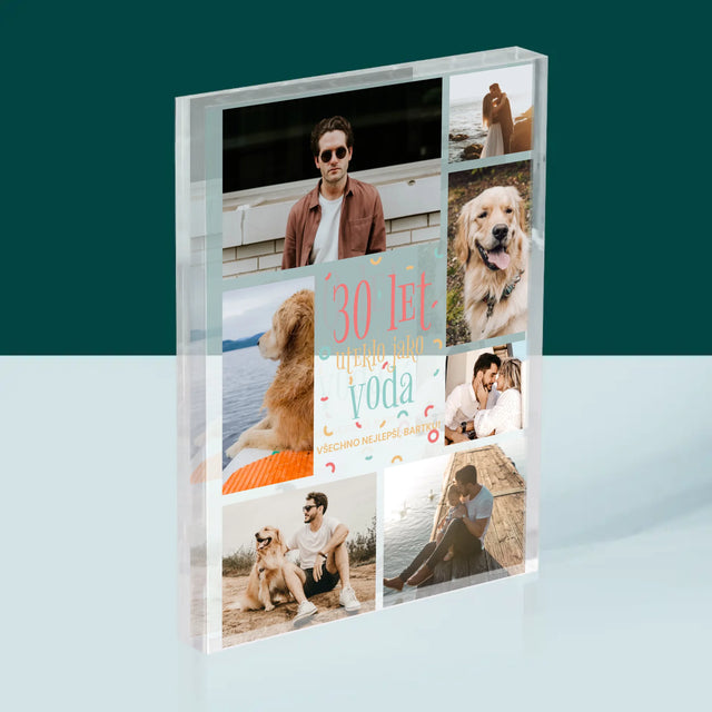 Fotokoláž: 30 Let Uteklo - Akrylový Blok