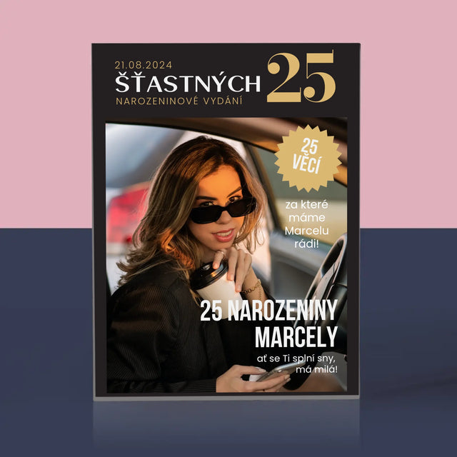 Obálka Časopisu: Šťastných 25 - Akrylový Blok