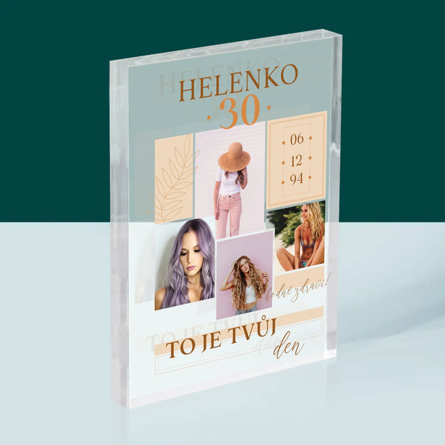 Fotokoláž: To Je Tvůj Den - Akrylový Blok