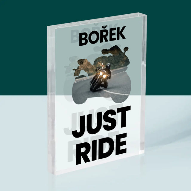 Tvar Z Fotek: Just Ride - Akrylový Blok