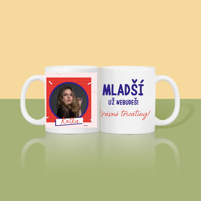 Fotka S Textem: Mladší Nebudeš - Hrnek