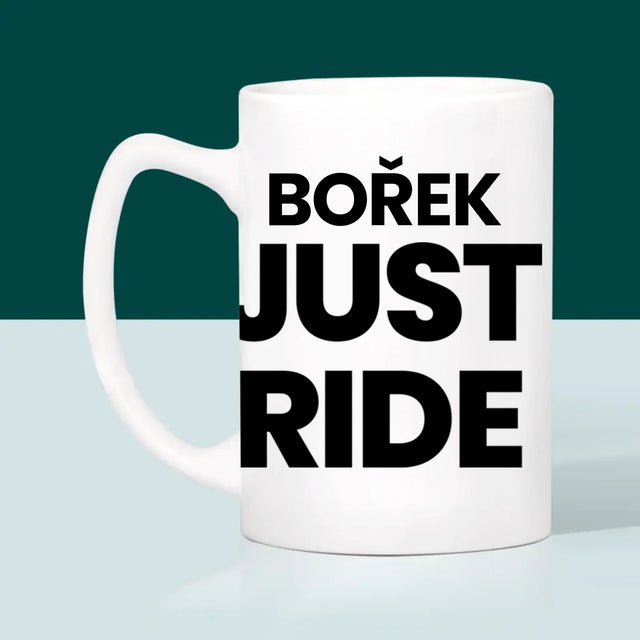 Tvar Z Fotek: Just Ride - Hrnek