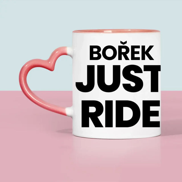 Tvar Z Fotek: Just Ride - Hrnek