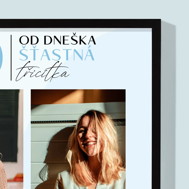 Fotokoláž: Od Dneška Šťastná 30 - Tisk V Rámečku