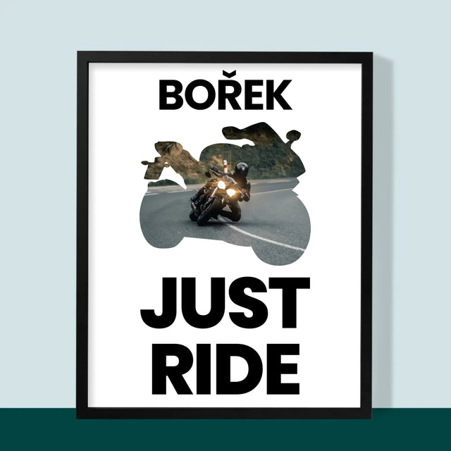 Tvar Z Fotek: Just Ride - Tisk V Rámečku