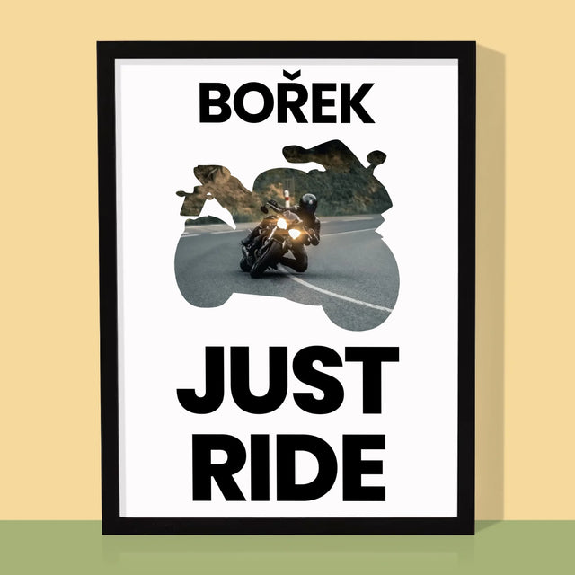 Tvar Z Fotek: Just Ride - Tisk V Rámečku