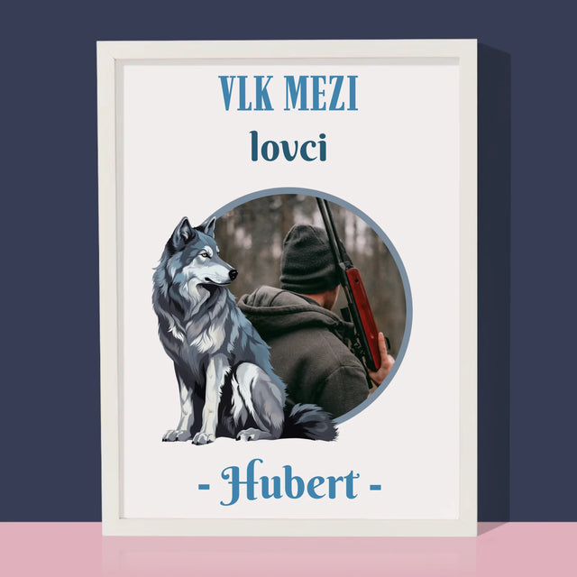 Fotka S Textem: Vlk Mezi Lovci - Tisk V Rámečku