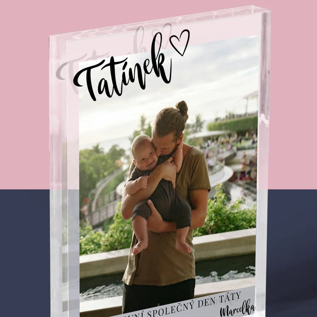 Fotka S Textem: První Den Táty - Akrylový Blok