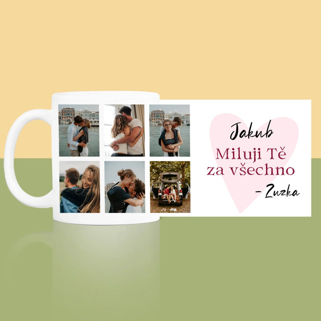 Fotokoláž: Miluji tě za všechno - hrnek s potiskem | CZ