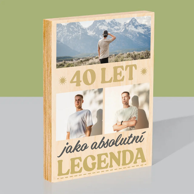 Fotokoláž: 40 Let Jako Legenda - Tisk Na Dřevo