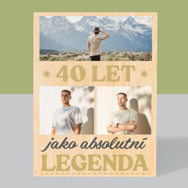 Fotokoláž: 40 Let Jako Legenda - Tisk Na Dřevo