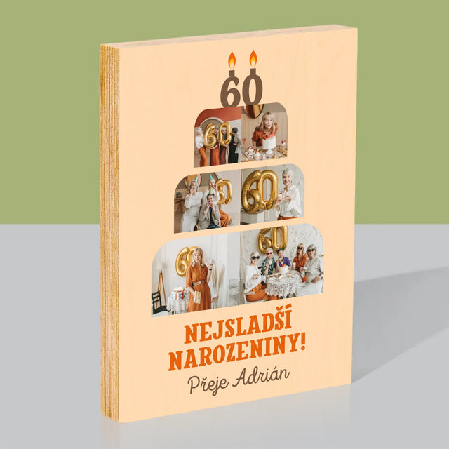 Tvar Z Fotek: Nejsladší Narozeniny - Tisk Na Dřevo