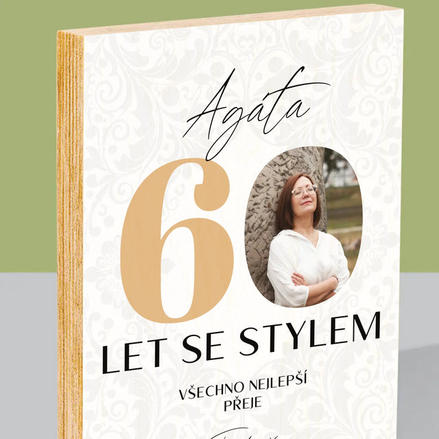 Fotka S Textem: 60 Let Se Stylem - Tisk Na Dřevo