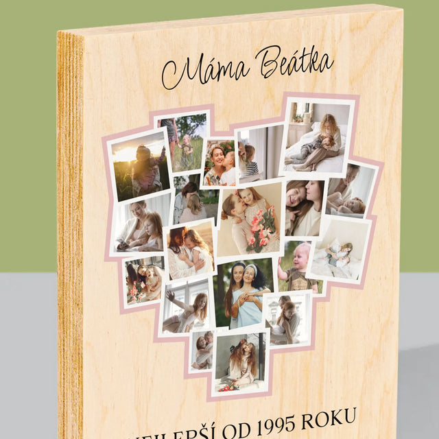 Fotokoláž: Srdce Pro Maminku - Tisk Na Dřevo