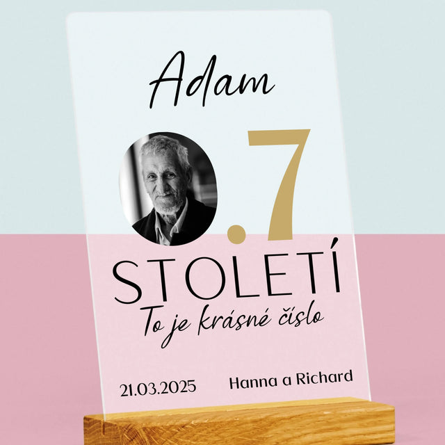 Fotka S Textem: 0,7 Století - Tisk Na Akrylovém Skle