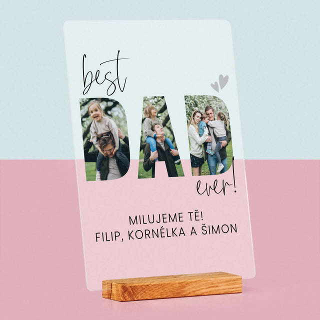 Slovo Z Fotek: Best Dad Ever S Podpisem - Tisk Na Akrylovém Skle