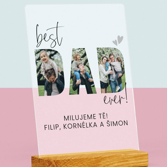Slovo Z Fotek: Best Dad Ever S Podpisem - Tisk Na Akrylovém Skle