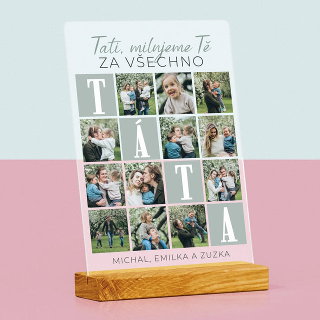 Fotokoláž: Tati, Milujeme Tě Za Všechno - Tisk Na Akrylovém Skle