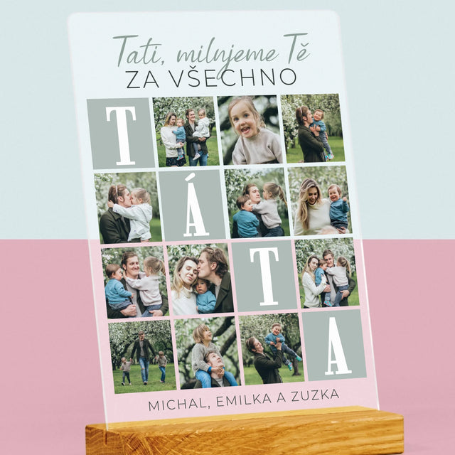 Fotokoláž: Tati, Milujeme Tě Za Všechno - Tisk Na Akrylovém Skle
