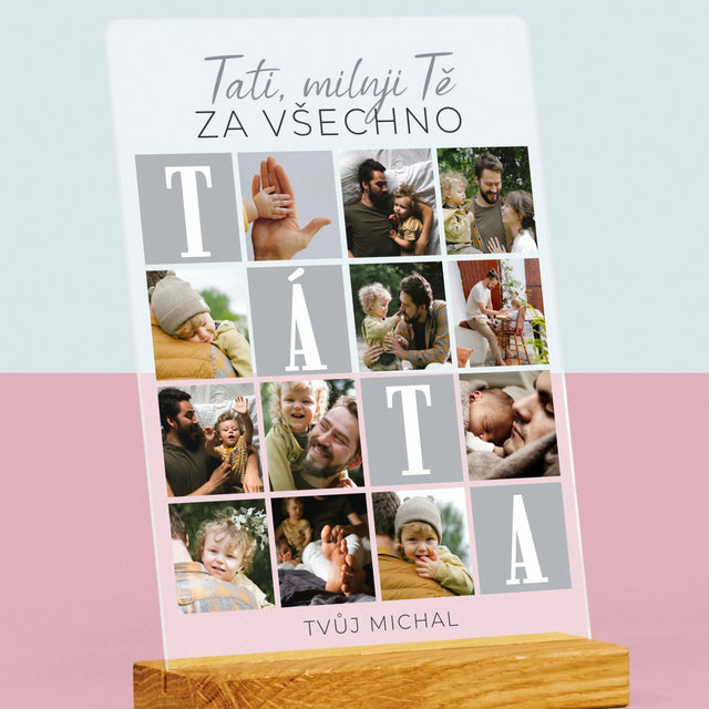 Fotokoláž: Tati, Miluji Tě Za Všechno - Tisk Na Akrylovém Skle