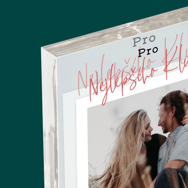 Fotka S Textem: Pro Nejlepšího Kluka - Akrylový Blok