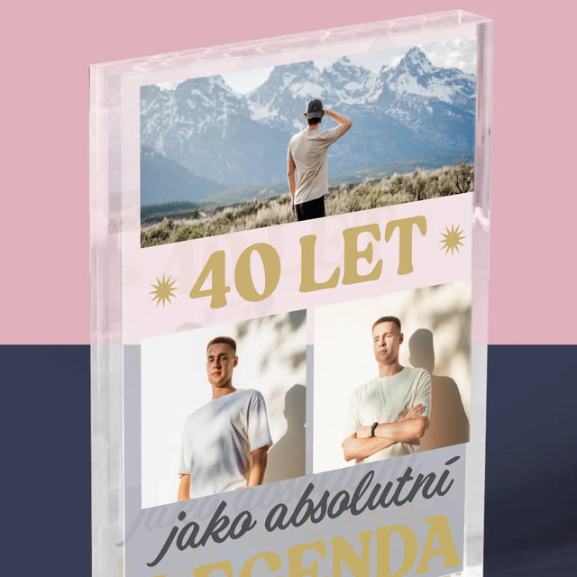 Fotokoláž: 40 Let Jako Legenda - Akrylový Blok