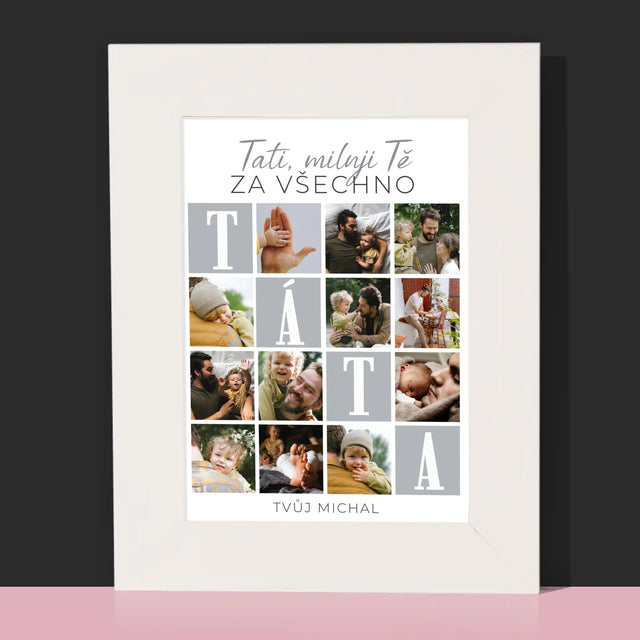 Fotokoláž: Tati, Miluji Tě Za Všechno - Fotorámeček
