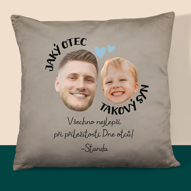 Tvoje Postava: Jaký Otec, Takový Syn - Polštář