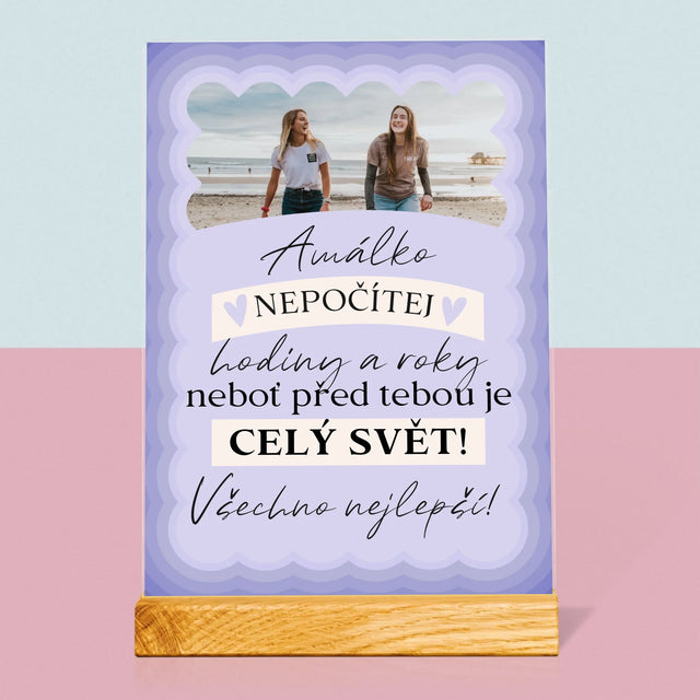 Fotka S Textem: Nepočítej Hodiny A Roky - Tisk Na Akrylovém Skle