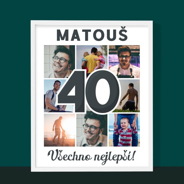 Fotokoláž: 40 Let - Tisk V Rámečku