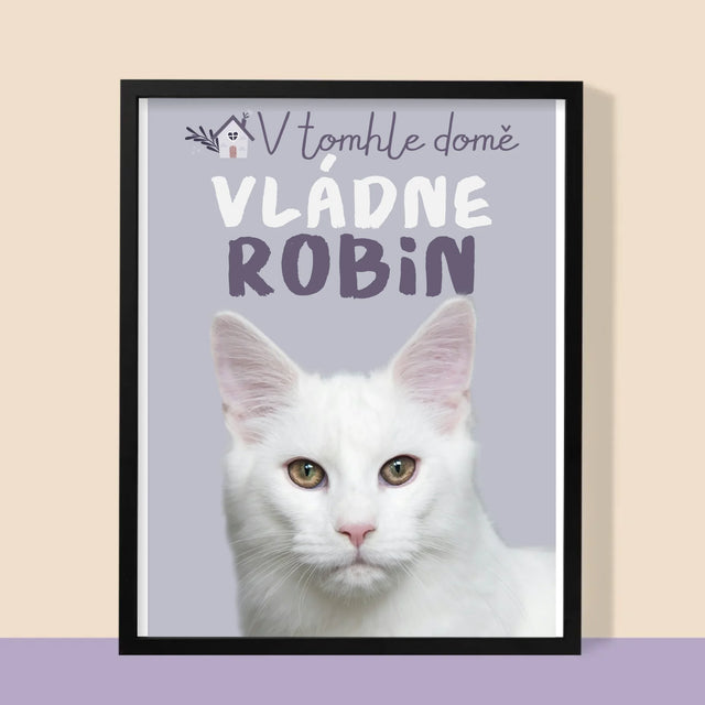Fotka S Textem: V Tomhle Domě Vládne Mazlíček - Tisk V Rámečku