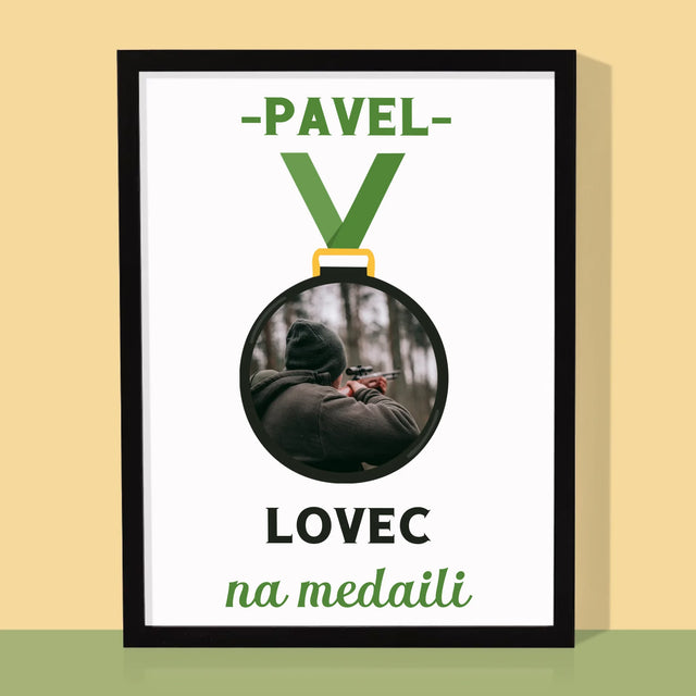 Fotka S Textem: Lovec Na Medaili - Tisk V Rámečku