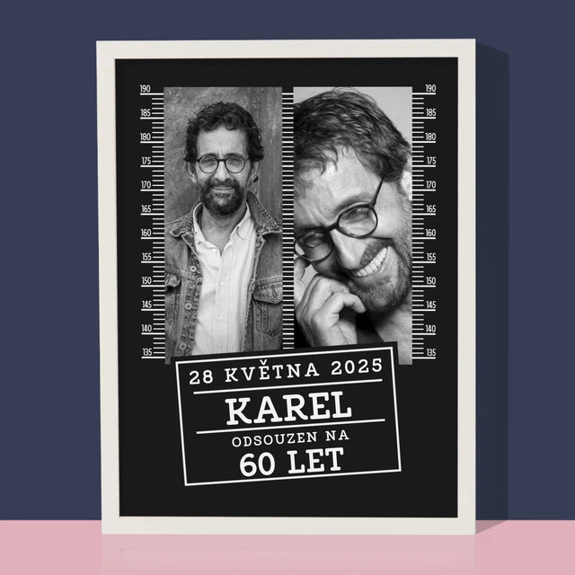 Fotokoláž: Odsouzen Na 60 Let - Tisk V Rámečku