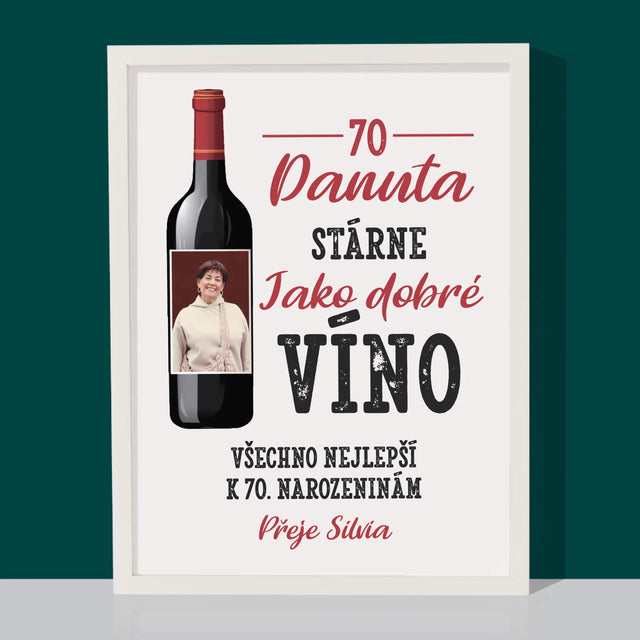 Fotka S Textem: Jako Dobré Víno - Tisk V Rámečku
