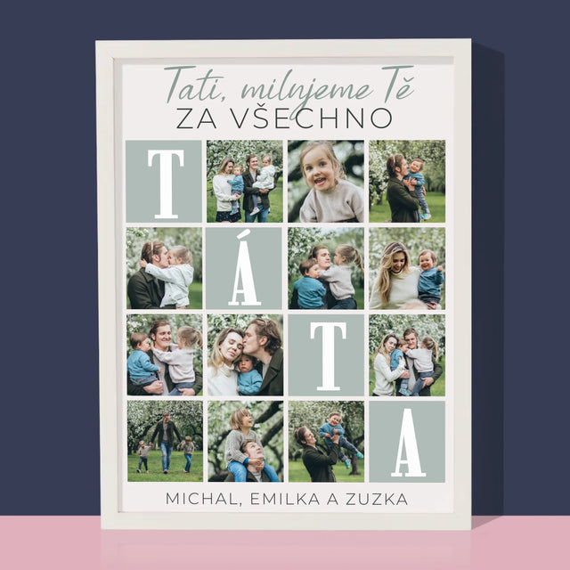 Fotokoláž: Tati, Milujeme Tě Za Všechno - Tisk V Rámečku